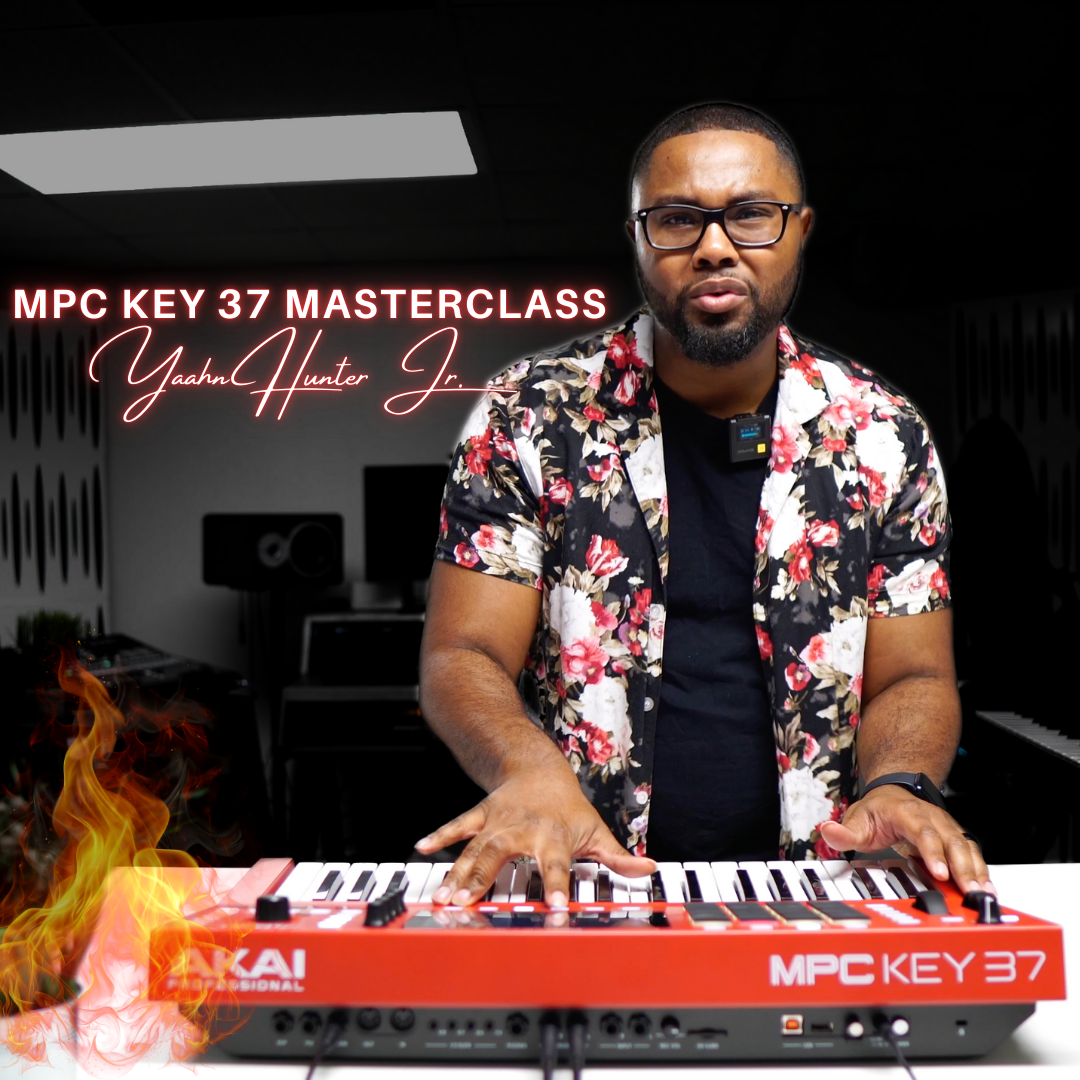MPC Key 37 Masterclass - Yaahn Hunter Jr.